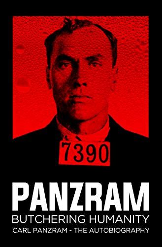 PANZRAM: Butchering Humanity; Paperback Book (Carl Panzram - The Autobiography) - Trash Cult