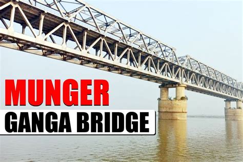 Munger Ganga Bridge Finally Opens Today Why It Is BIG DEAL in Bihar