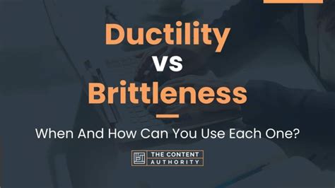 Ductility vs Brittleness: When And How Can You Use Each One?