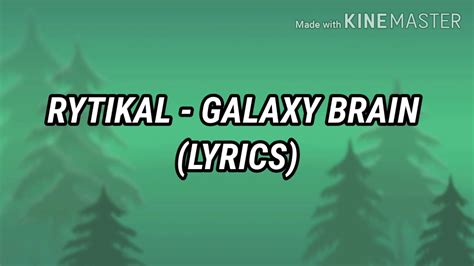 Rytikal - Galaxy Brain (Lyrics) - YouTube