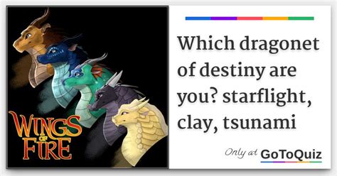 which dragonet of destiny are you? starflight, clay, tsunami