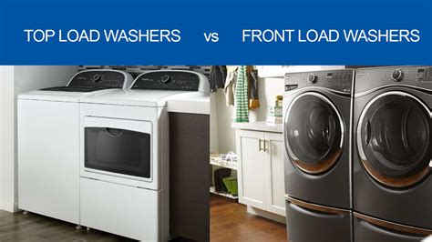 Front Load Washers vs Top Load Washers - Which Type is Best for You ...