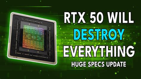 RTX 50 Will Absolutely DESTROY Everything - Huge Specs Update - YouTube