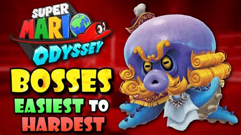 All Super Mario Odyssey Bosses Ranked from Easiest to Hardest - YouTube