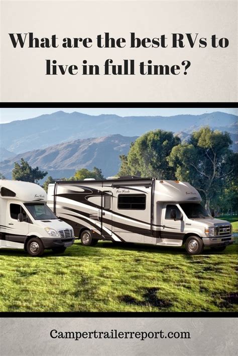 What are the best RVs to live in full time?