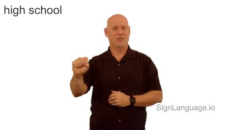 high school in ASL - Example # 1 - American Sign Language