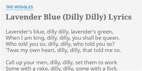 "LAVENDER BLUE (DILLY DILLY)" LYRICS by THE WIGGLES: Lavender's blue ...