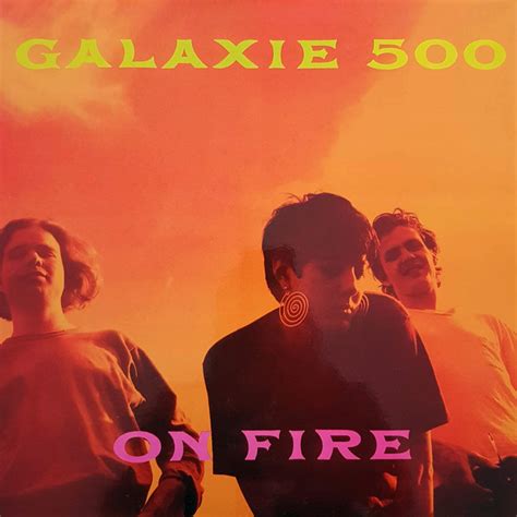 Galaxie 500 On fire (Vinyl Records, LP, CD) on CDandLP