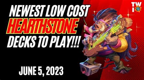 NEW Low Cost High Win Rate Hearthstone Decks For Standard Meta 6/5/2023 ...