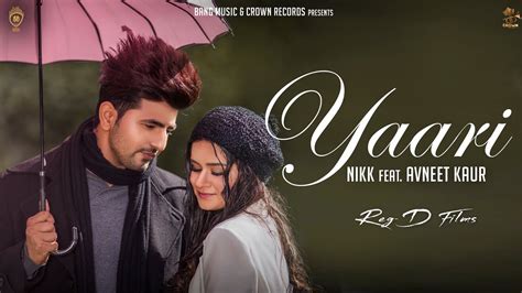 Yaari (Full Audio) Nikk Ft Avneet Kaur | Sharry Maan | Rox A | New ...