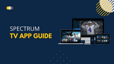 Spectrum TV App Guide: Features, Plans, Channel Line Up