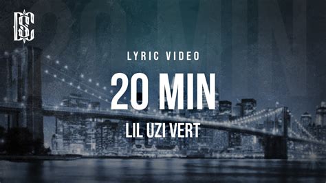 Lil Uzi Vert - 20 Min | Lyrics - YouTube Music