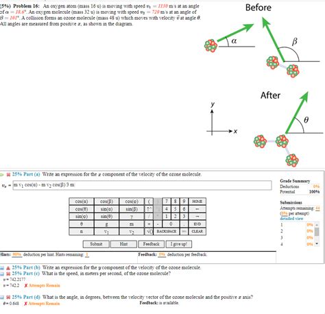 Solved (5%) Problem 16: An oxygen atom (mass 16 u) is moving | Chegg.com