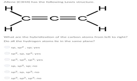 (Solved) - Allene (C3H4) has the following Lewis structure.. Allene (C3H4)... (1 Answer ...