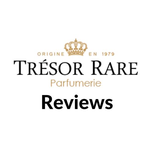 Tresor Rare Reviews
