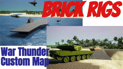 Brick Rigs Custom Map - War Thunder! - YouTube