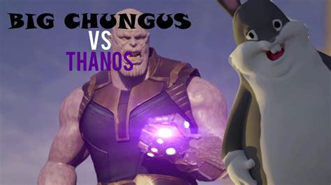 BIG CHUNGUS Vs. THANOS | Big Chungus Wiki | Fandom