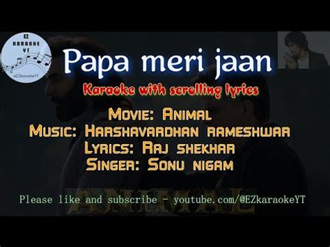 Papa meri jaan | karaoke | animal | with lyrics | sonu nigam | ranbir ...