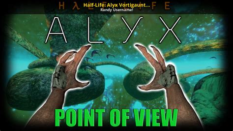 Half-Life: Alyx Vortigaunt Hands for POV [Full HQ] [Half-Life] [Mods]