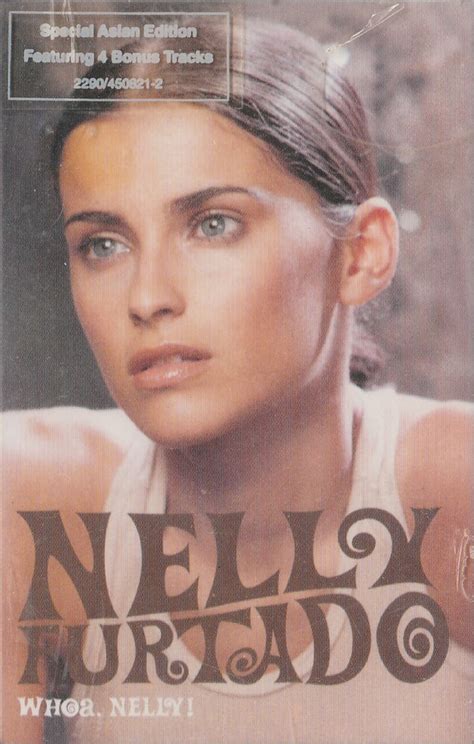 Nelly Furtado – Whoa, Nelly! (2002, Special Asian Edition, Cassette ...