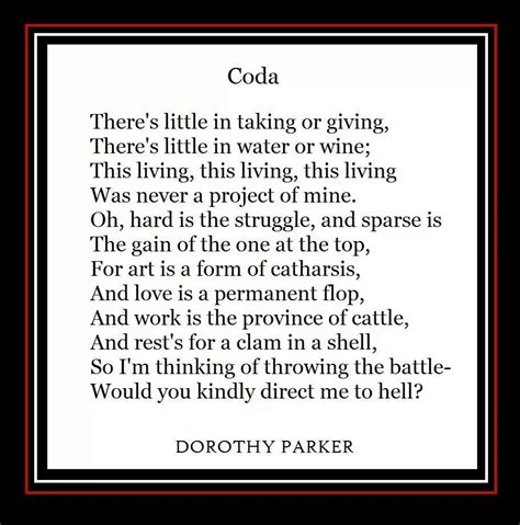 Coda Wise Words Quotes, Poetry Quotes, Sayings, Wit And Wisdom, Words Of Wisdom, Dorothy Parker ...