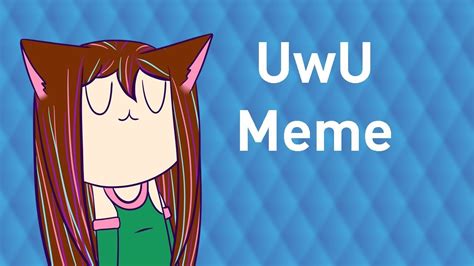 UwU [meme] - YouTube