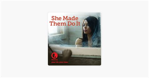 ‎She Made Them Do It on iTunes