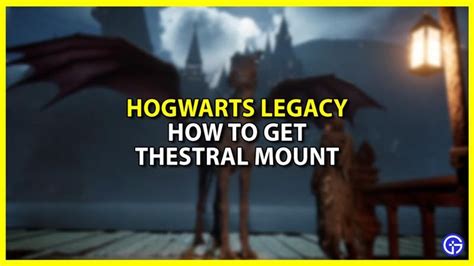 How To Get Thestral Mount In Hogwarts Legacy in 2023 | Hogwarts, Legacy, Ministry of magic