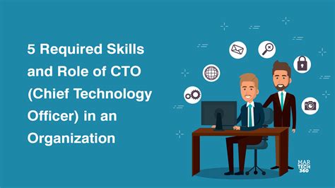 5 Required Skills and Role of Chief Technology Officer in an Organization