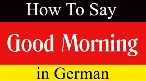 Learn German & How To say "Good Morning" in German | Learn German ...