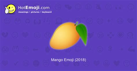 🥭 Mango Emoji Meaning with Pictures: from A to Z