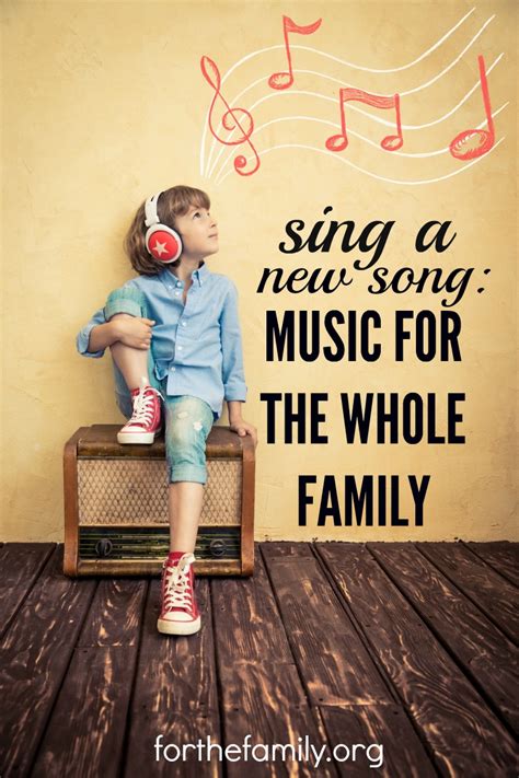 Sing a New Song: Music for the Whole Family - for the family