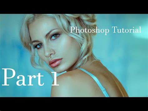 Full Detailed Portrait Photoshop Tutorial ( part 1) - YouTube