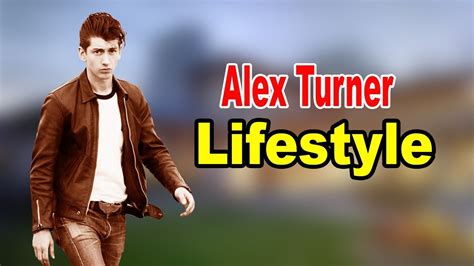 Alex Turner - Lifestyle, Girlfriend, Family, Facts, Net Worth ...