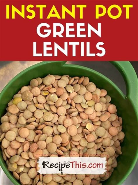 Recipe This | Instant Pot Green Lentils