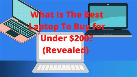 What Is The Best Laptop To Buy for Under $200? (Revealed) In 2024