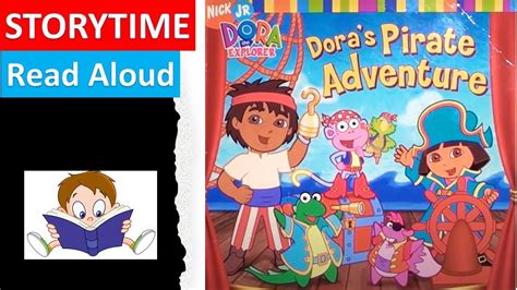 Dora DORA'S PIRATE ADVENTURE Read Aloud, Dora the Explorer, English - YouTube