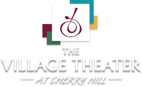 Village Theater | Canton Township, MI - Official Website