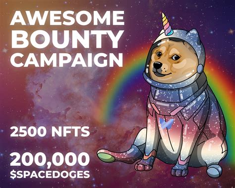 Space Doge NFT Bounty Program. Reward Pool: 2500 NFTs + 200,000… | by Doge In Space NFT | Medium