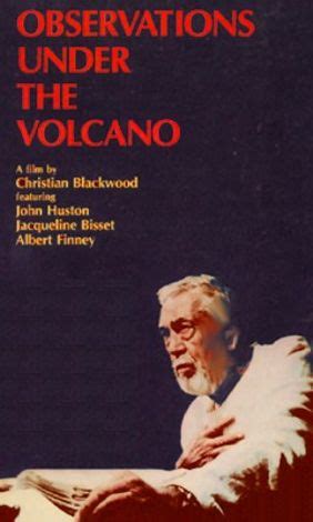 Observations Under the Volcano (1984) - Christian Blackwood | Synopsis, Characteristics, Moods ...