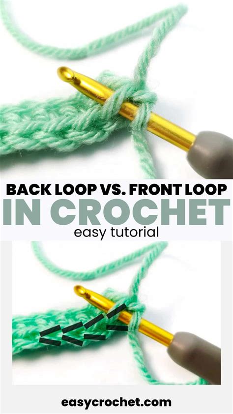 Back Loop Crochet vs. Front Loop Crochet - Easy Crochet Patterns