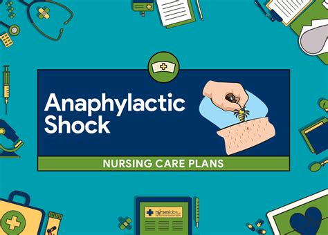 4 Anaphylactic Shock Nursing Care Plans - Nurseslabs | Nursing care ...