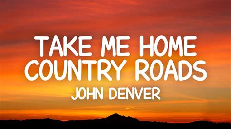 John Denver - Take Me Home, Country Roads (Lyrics) - YouTube Music