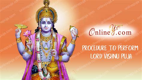 Procedure to perform Lord Vishnu Puja - onlinepuja.com