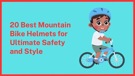 20 Best Mountain Bike Helmets for Ultimate Safety and Style - Just My ...