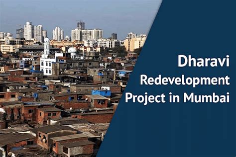 Dharavi Makeover: How India's Most Ambitious Slum Redevelopment Project ...