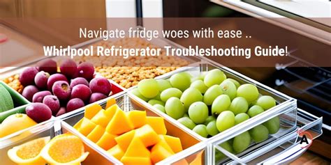 Whirlpool Fridge Repair: Ultimate Troubleshooting Guide