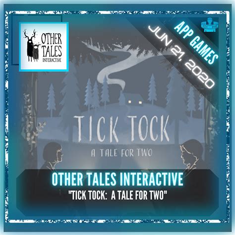 Other Tales Interactive - "Tick Tock: A Tale for Two"