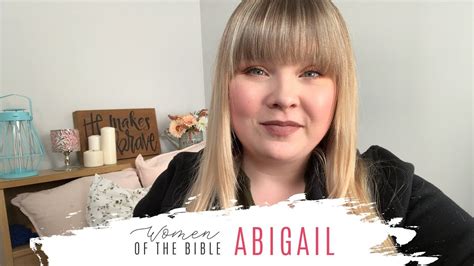 BIBLE STUDY// Women of the Bible - Abigail - YouTube