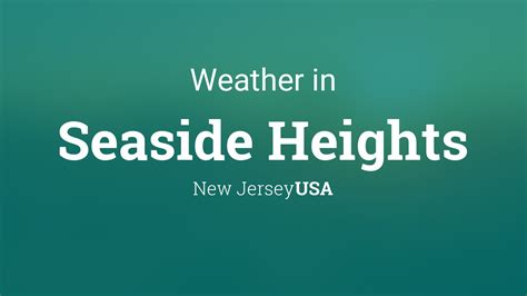 Weather for Seaside Heights, New Jersey, USA